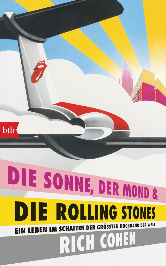 Produktbild: DIE SONNE, DER MOND & DIE ROLLING STONES | Rich Cohen