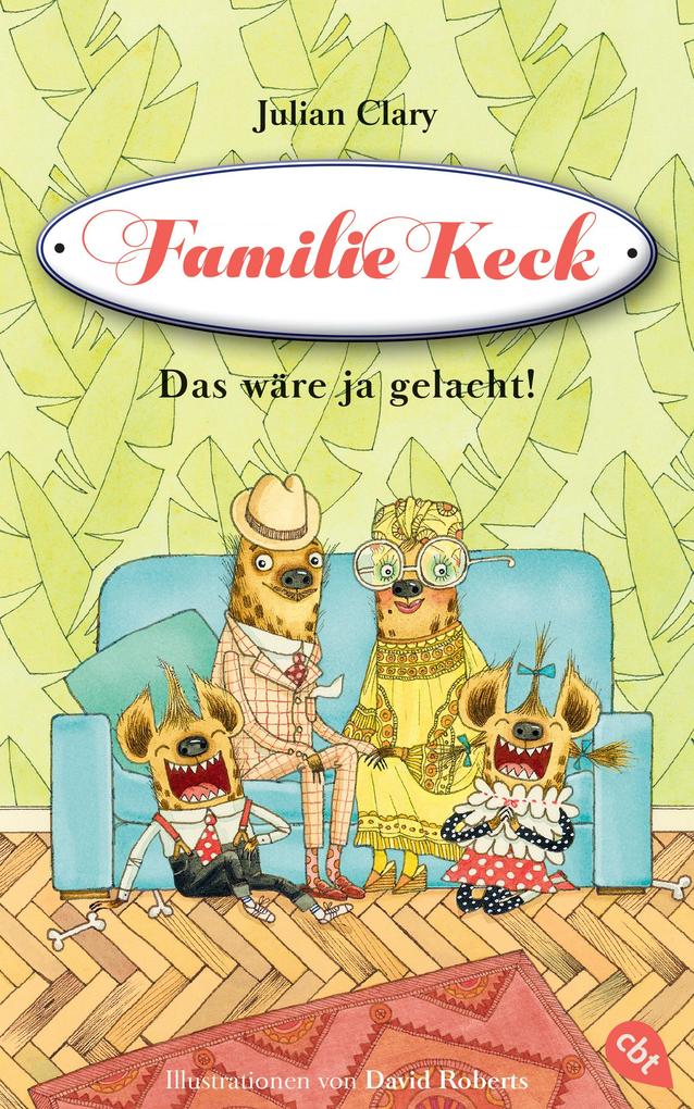 Produktbild: Familie Keck - Das wäre ja gelacht! | Julian Clary