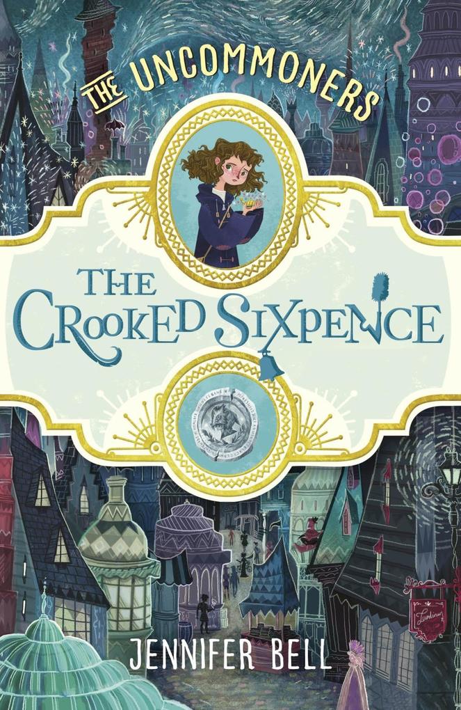 Produktbild: The Crooked Sixpence | Jennifer Bell
