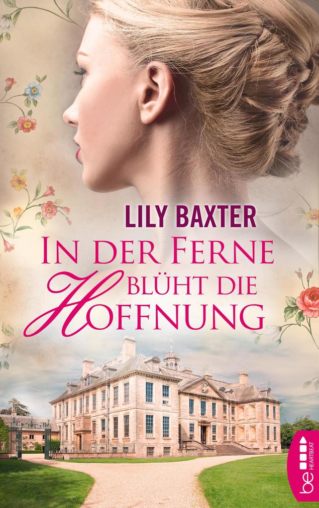 Produktbild: In der Ferne blüht die Hoffnung | Lily Baxter