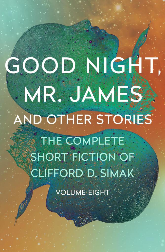 Produktbild: Good Night, Mr. James | Clifford D. Simak