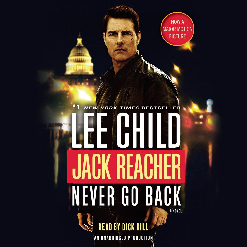 Produktbild: Jack Reacher: Never Go Back (Movie Tie-In Edition) | Lee Child