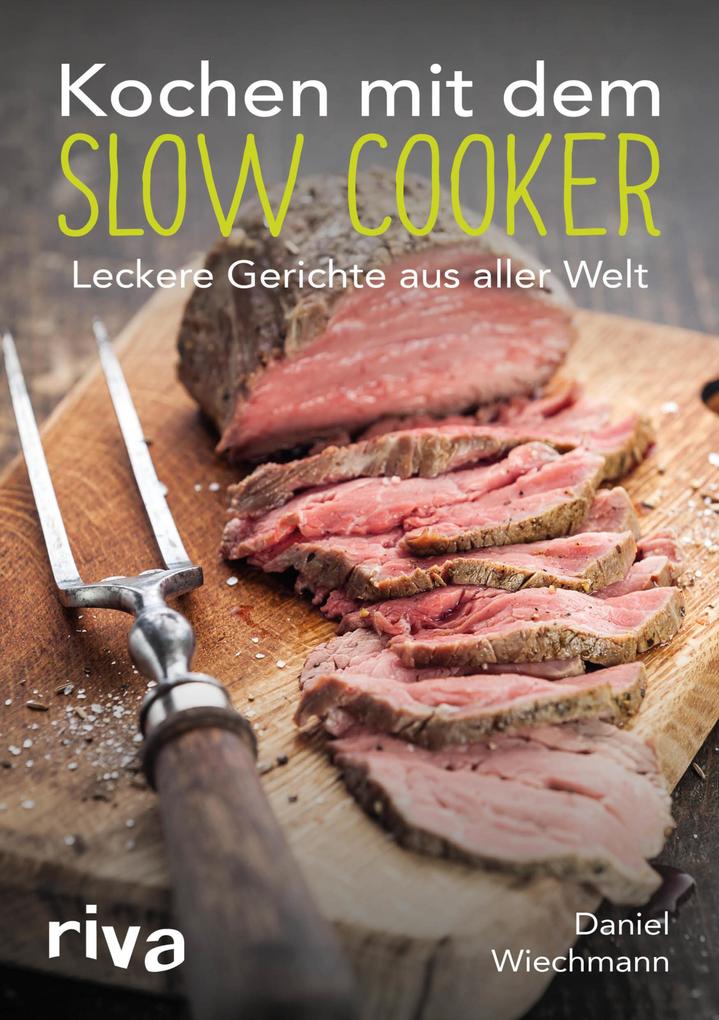 Produktbild: Kochen mit dem Slow Cooker | Daniel Wiechmann