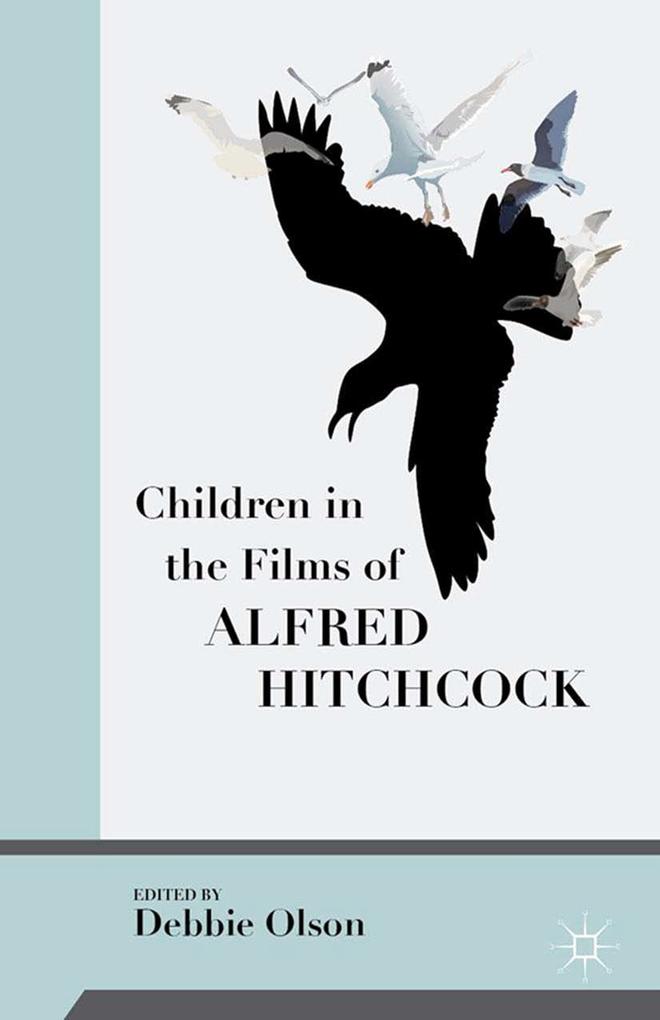 Produktbild: Children in the Films of Alfred Hitchcock | Debbie Olson