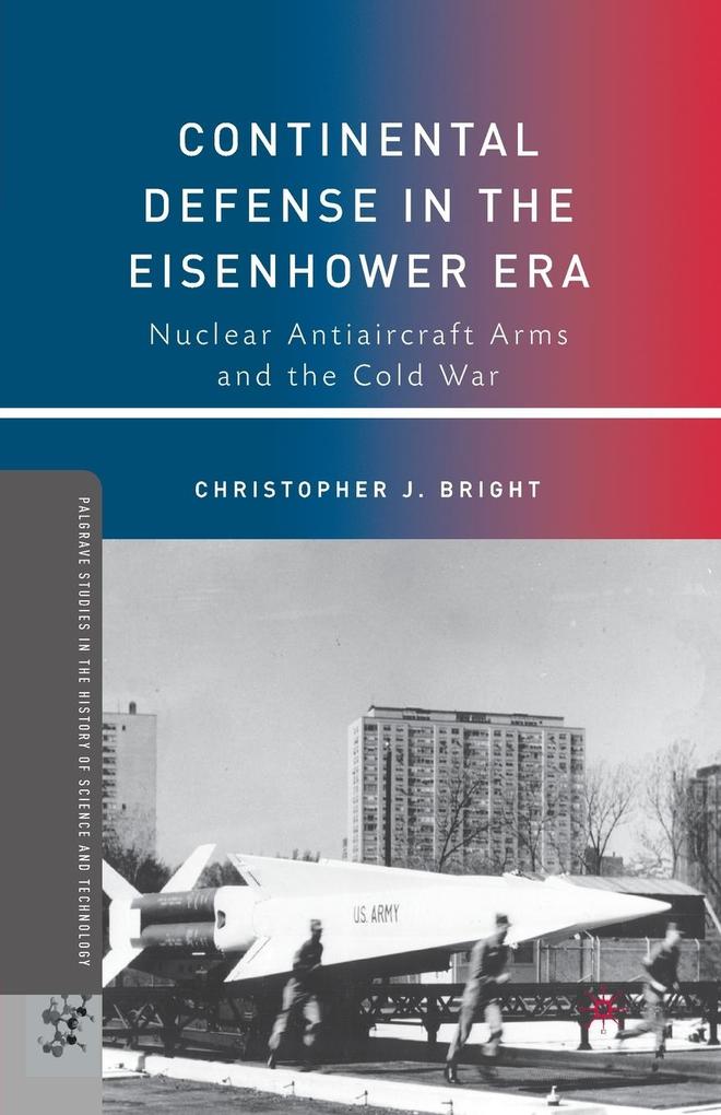 Produktbild: Continental Defense in the Eisenhower Era | C. Bright