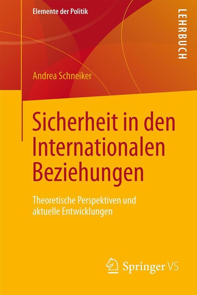 Produktbild: Sicherheit in den Internationalen Beziehungen | Andrea Schneiker