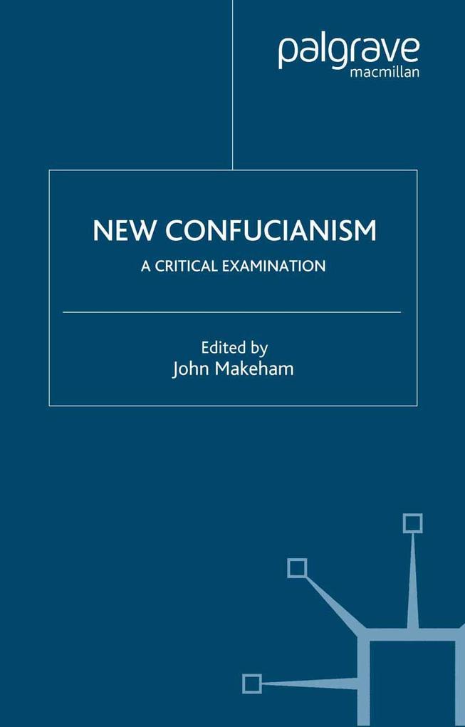Produktbild: New Confucianism: A Critical Examination | J. Makeham