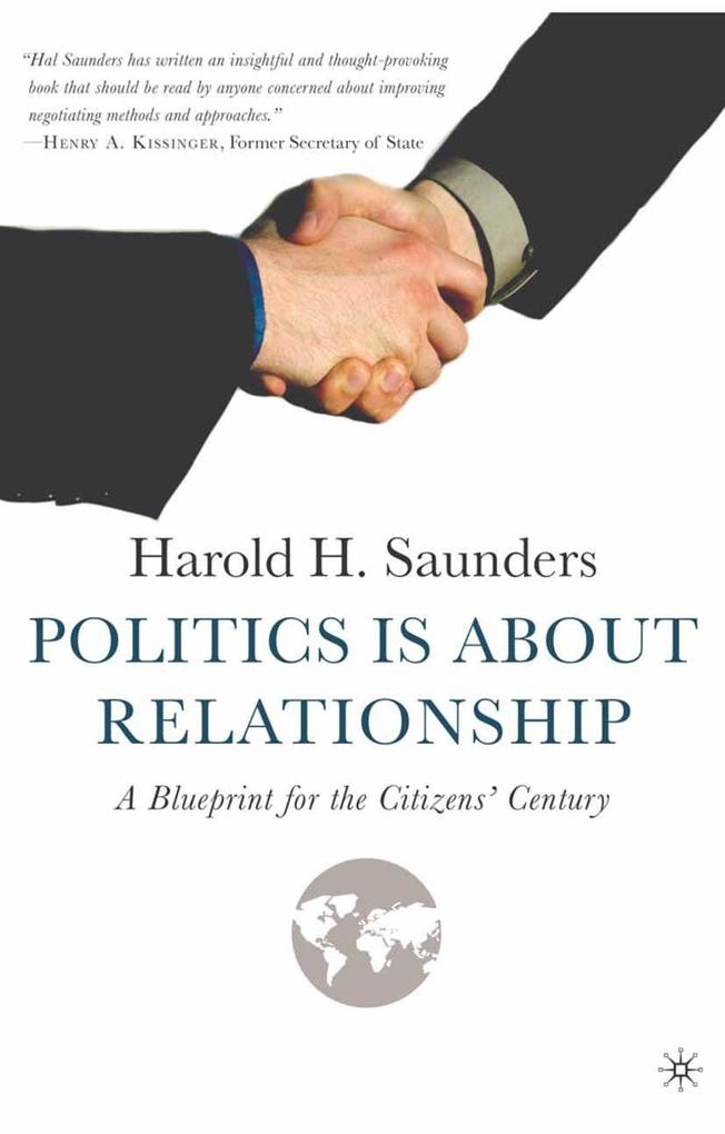 Produktbild: Politics Is about Relationship | H. Saunders