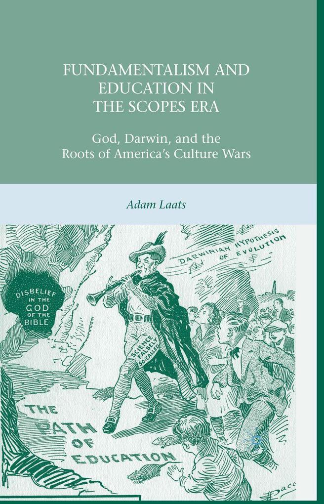 Produktbild: Fundamentalism and Education in the Scopes Era | A. Laats