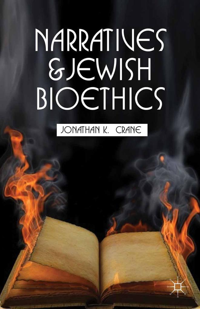 Produktbild: Narratives and Jewish Bioethics | J. Crane