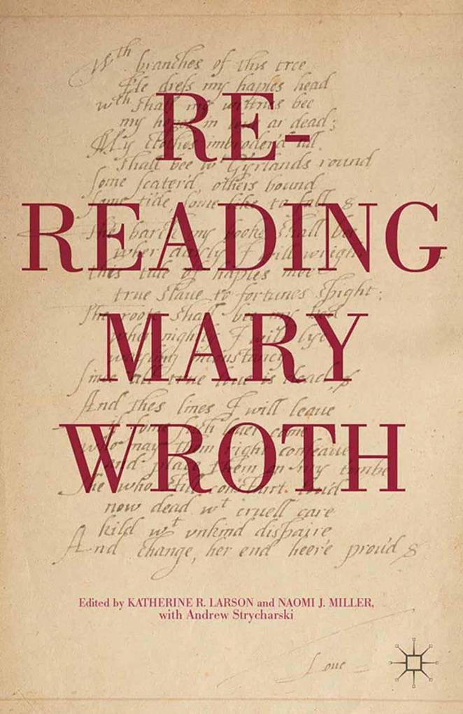 Produktbild: Re-Reading Mary Wroth | Andrew Strycharski