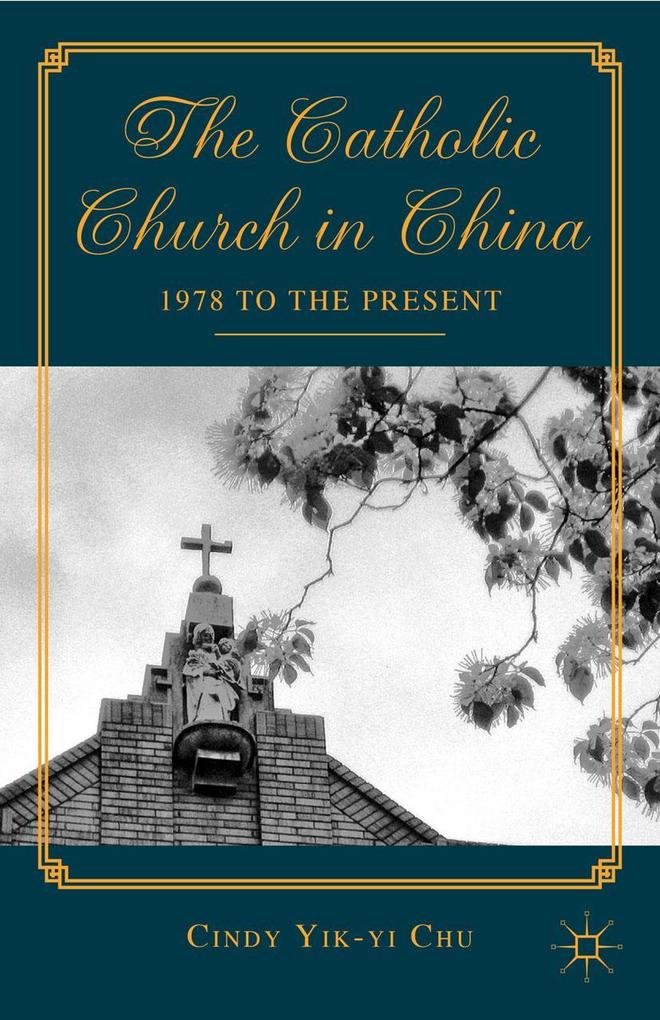 Produktbild: The Catholic Church in China | C. Chu