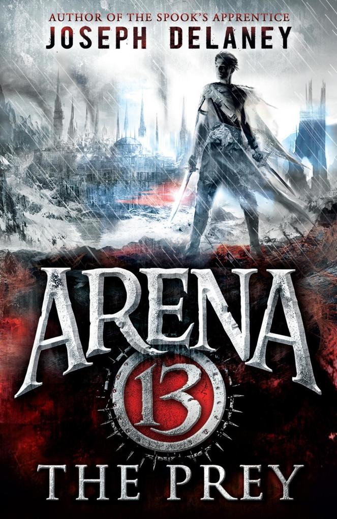 Produktbild: Arena 13: The Prey | Joseph Delaney