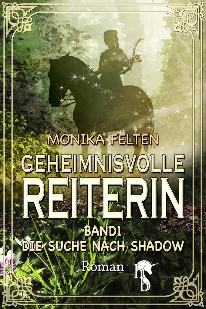 Produktbild: Geheimnisvolle Reiterin | Monika Felten
