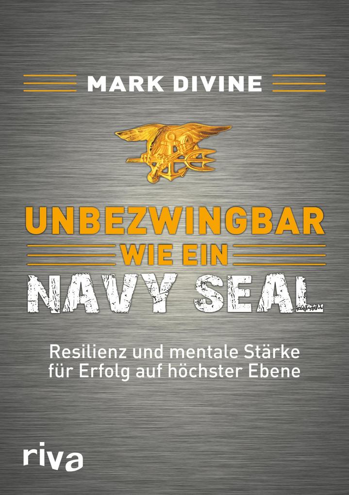 Produktbild: Unbezwingbar wie ein Navy SEAL | Mark Divine