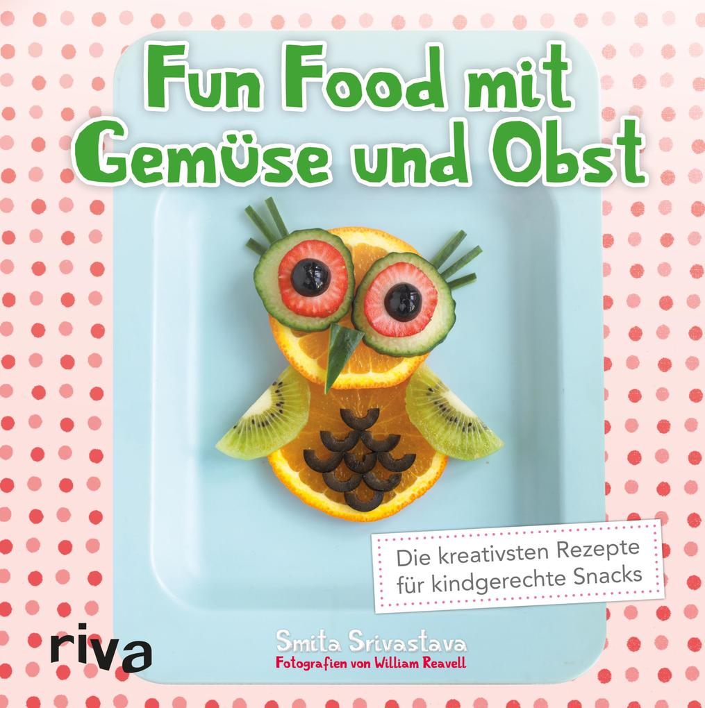 Produktbild: Fun Food mit Gemüse und Obst | Smita Srivastava