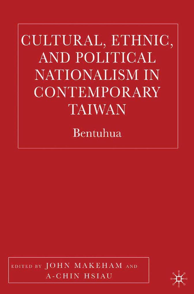 Produktbild: Cultural, Ethnic, and Political Nationalism in Contemporary Taiwan
