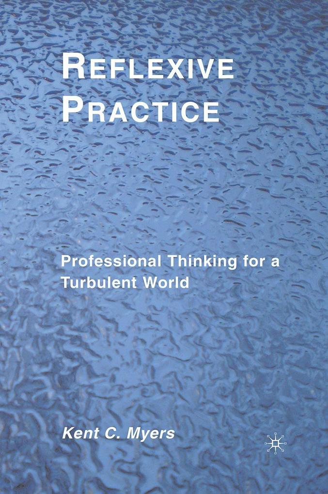Produktbild: Reflexive Practice | K. Myers, Kent C. Myers