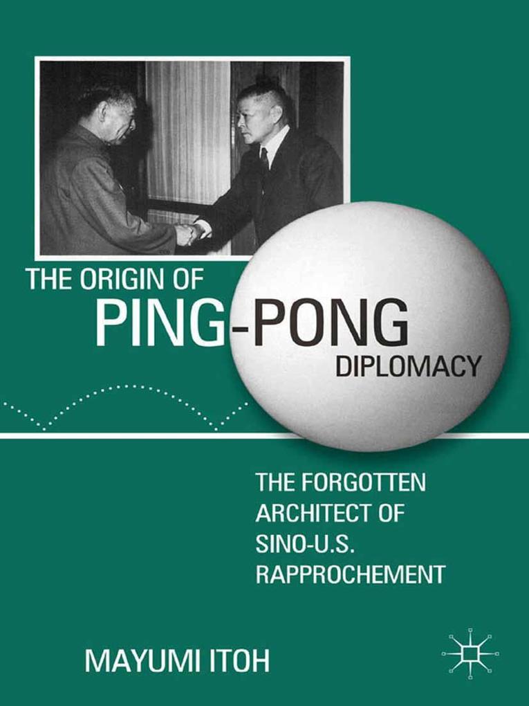 Produktbild: The Origin of Ping-Pong Diplomacy | M. Itoh