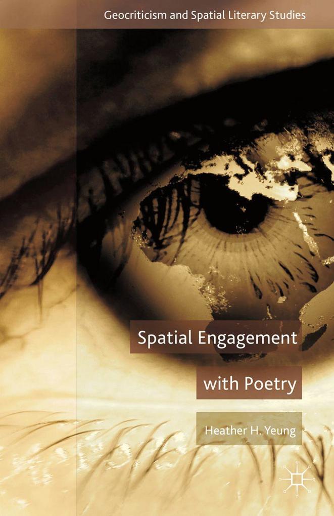 Produktbild: Spatial Engagement with Poetry | H. Yeung
