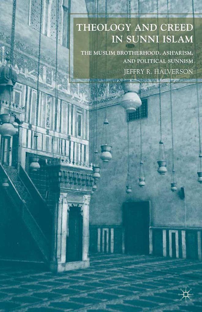 Produktbild: Theology and Creed in Sunni Islam | J. Halverson