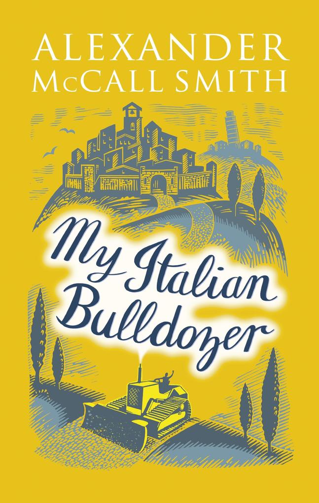 Produktbild: My Italian Bulldozer | Alexander McCall Smith