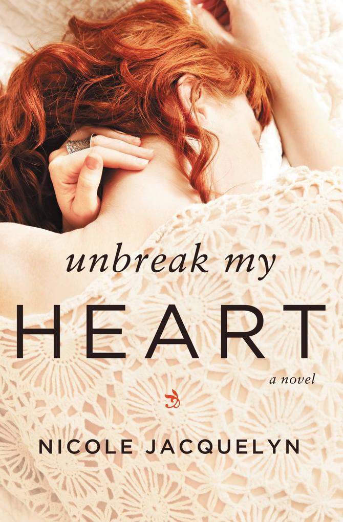 Produktbild: Unbreak My Heart | Nicole Jacquelyn