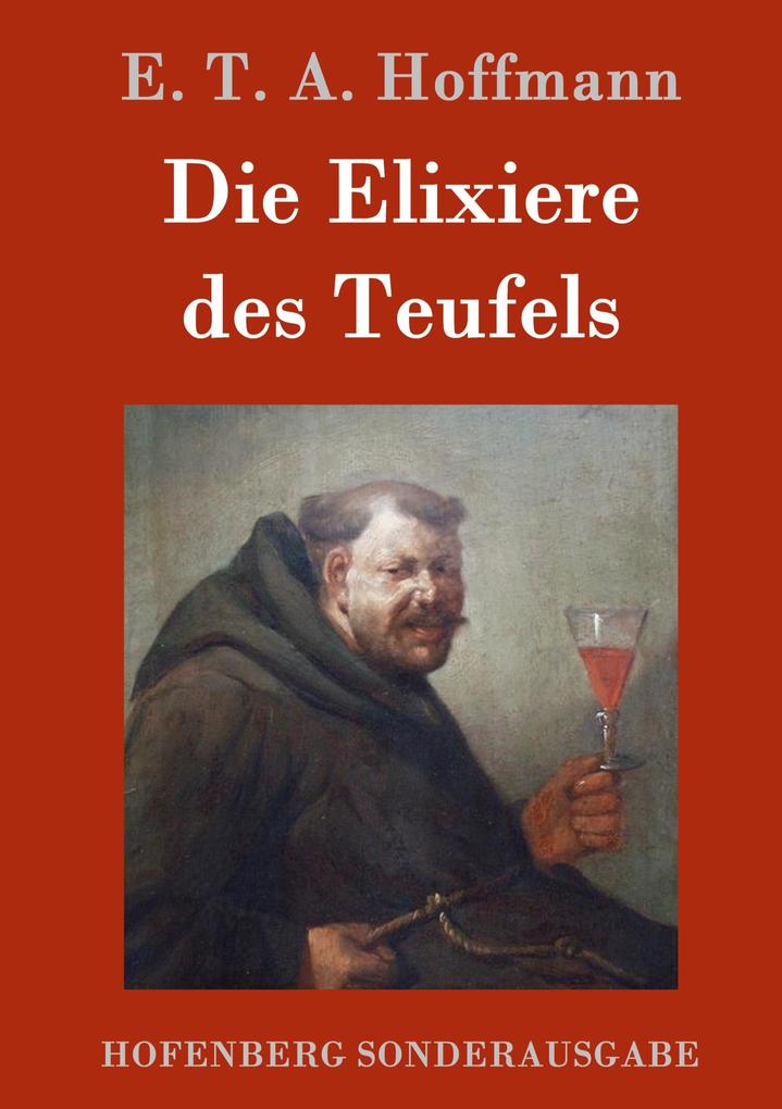 Produktbild: Die Elixiere des Teufels | E. T. A. Hoffmann