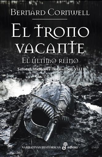 Produktbild: El trono vacante VIII. Sajones, vinkingos y normandos | Bernard Cornwell
