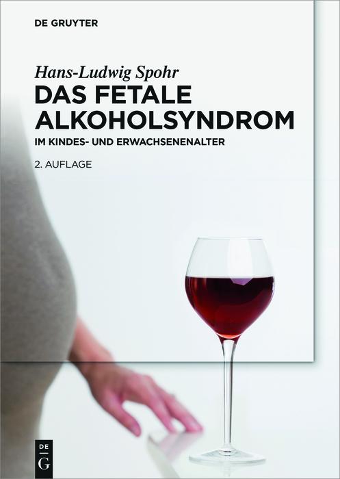 Produktbild: Das Fetale Alkoholsyndrom | Hans-Ludwig Spohr