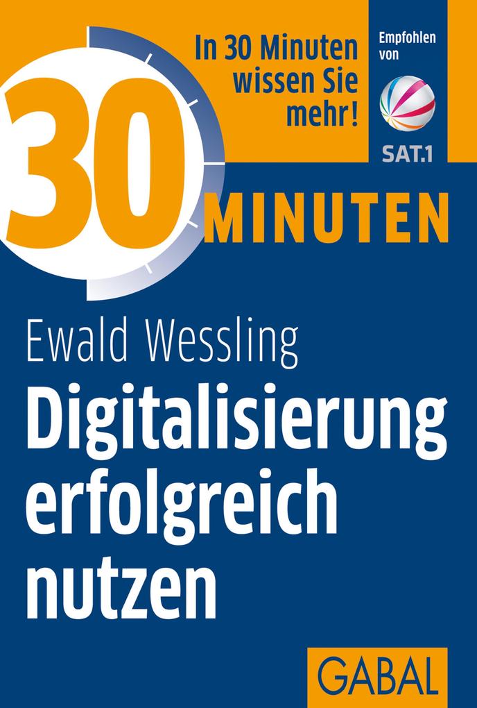 Produktbild: 30 Minuten Digitalisierung erfolgreich nutzen | Ewald Wessling