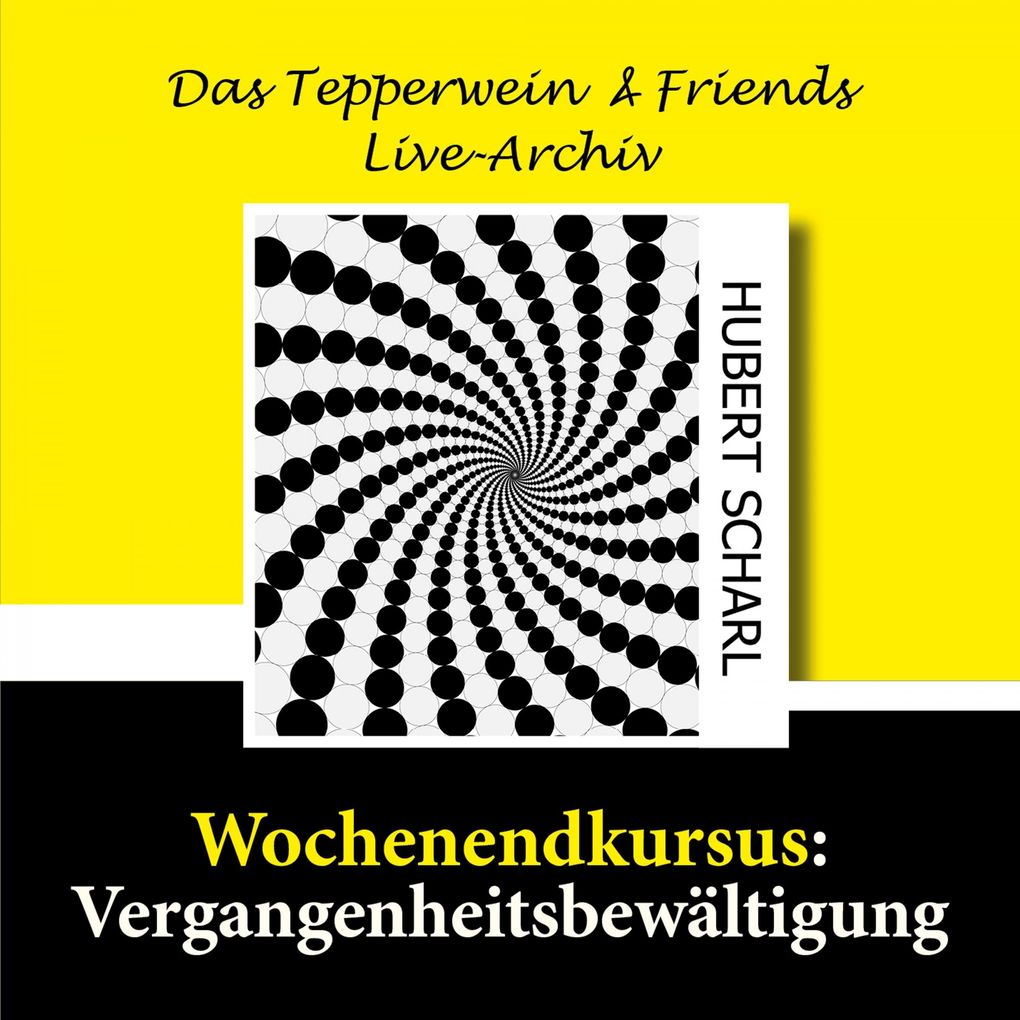 Produktbild: Wochenendkursus: Vergangenheitsbewältigung | Hubert Scharl