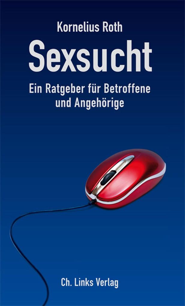 Produktbild: Sexsucht | Kornelius Roth