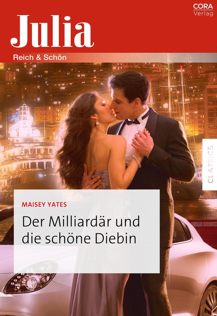 Produktbild: Der Milliardär und die schöne Diebin | Maisey Yates
