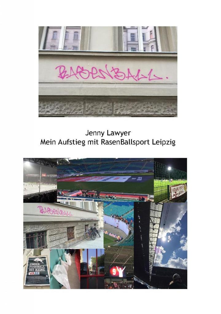 Produktbild: Mein Aufstieg mit RasenBallsport Leipzig | Jenny Lawyer
