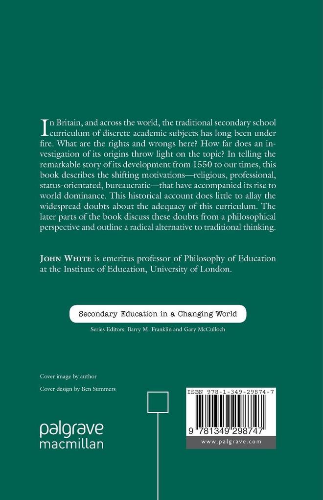 Weitere Ansicht: The Invention of the Secondary Curriculum | J. White