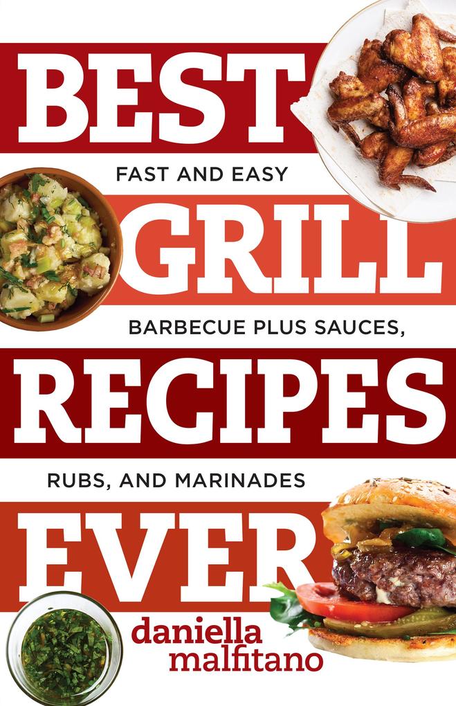 Produktbild: Best Grill Recipes Ever | Daniella Malfitano