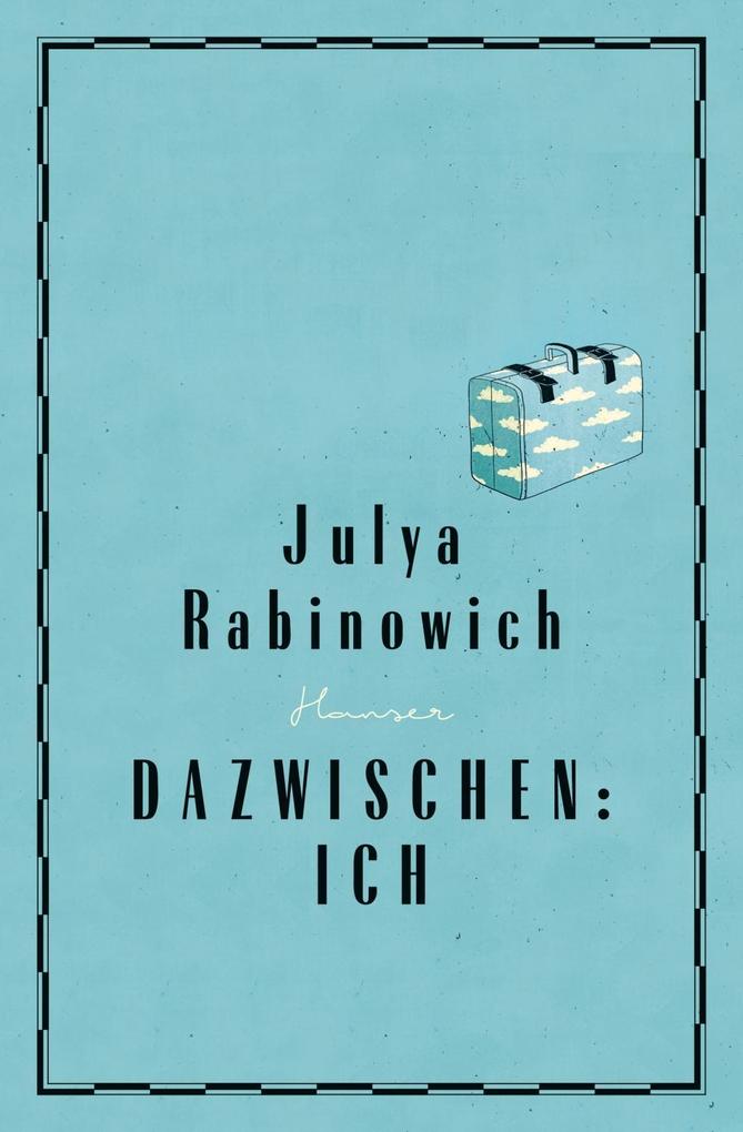 Produktbild: Dazwischen: Ich | Julya Rabinowich