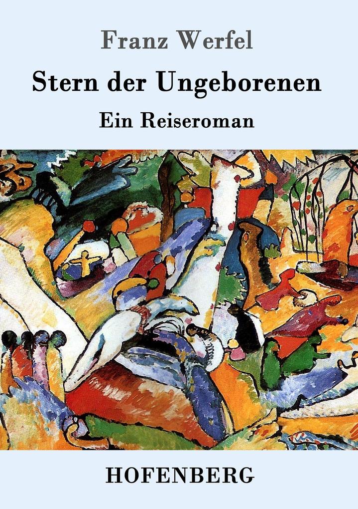 Produktbild: Stern der Ungeborenen | Franz Werfel