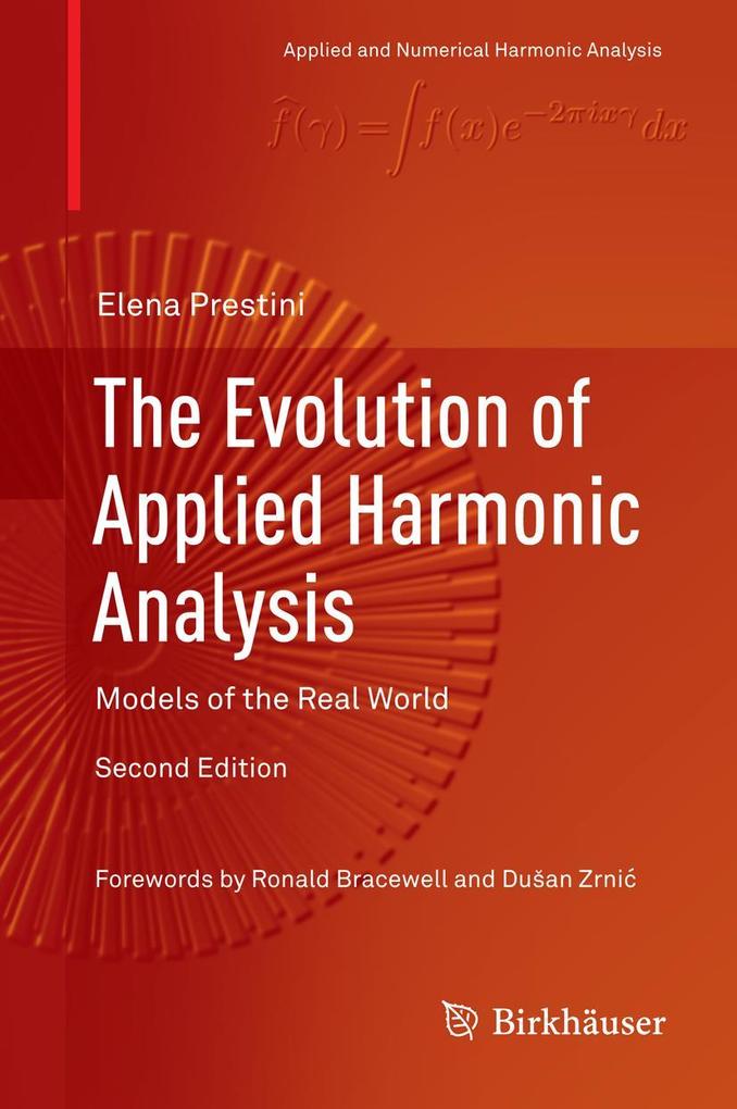 Produktbild: The Evolution of Applied Harmonic Analysis | Elena Prestini