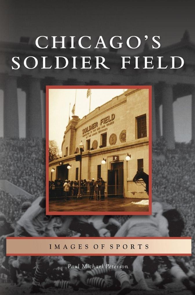 Produktbild: Chicago's Soldier Field | Paul Michael Peterson