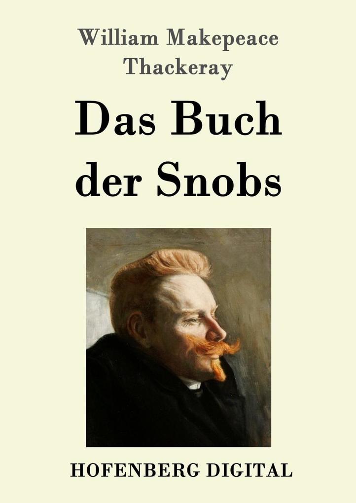 Produktbild: Das Buch der Snobs | William Makepeace Thackeray