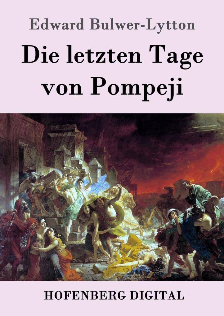 Produktbild: Die letzten Tage von Pompeji | Edward Bulwer-Lytton