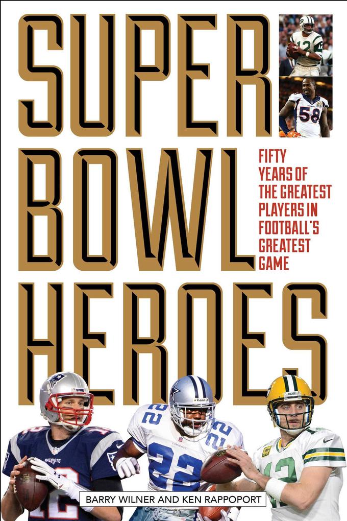Produktbild: Super Bowl Heroes | Barry Wilner, Ken Rappoport