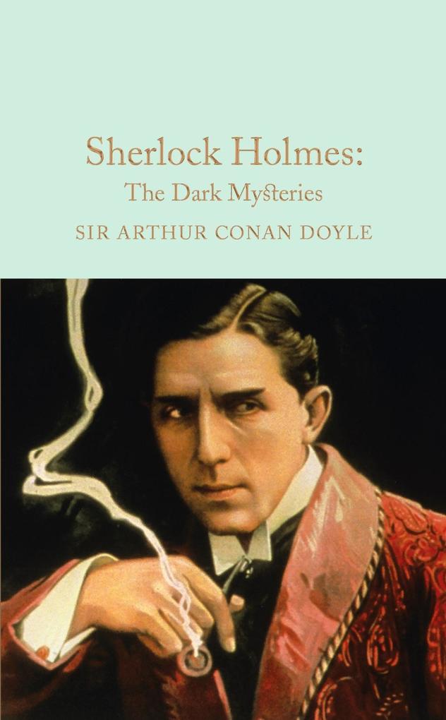 Produktbild: Sherlock Holmes: The Dark Mysteries | Arthur Conan Doyle