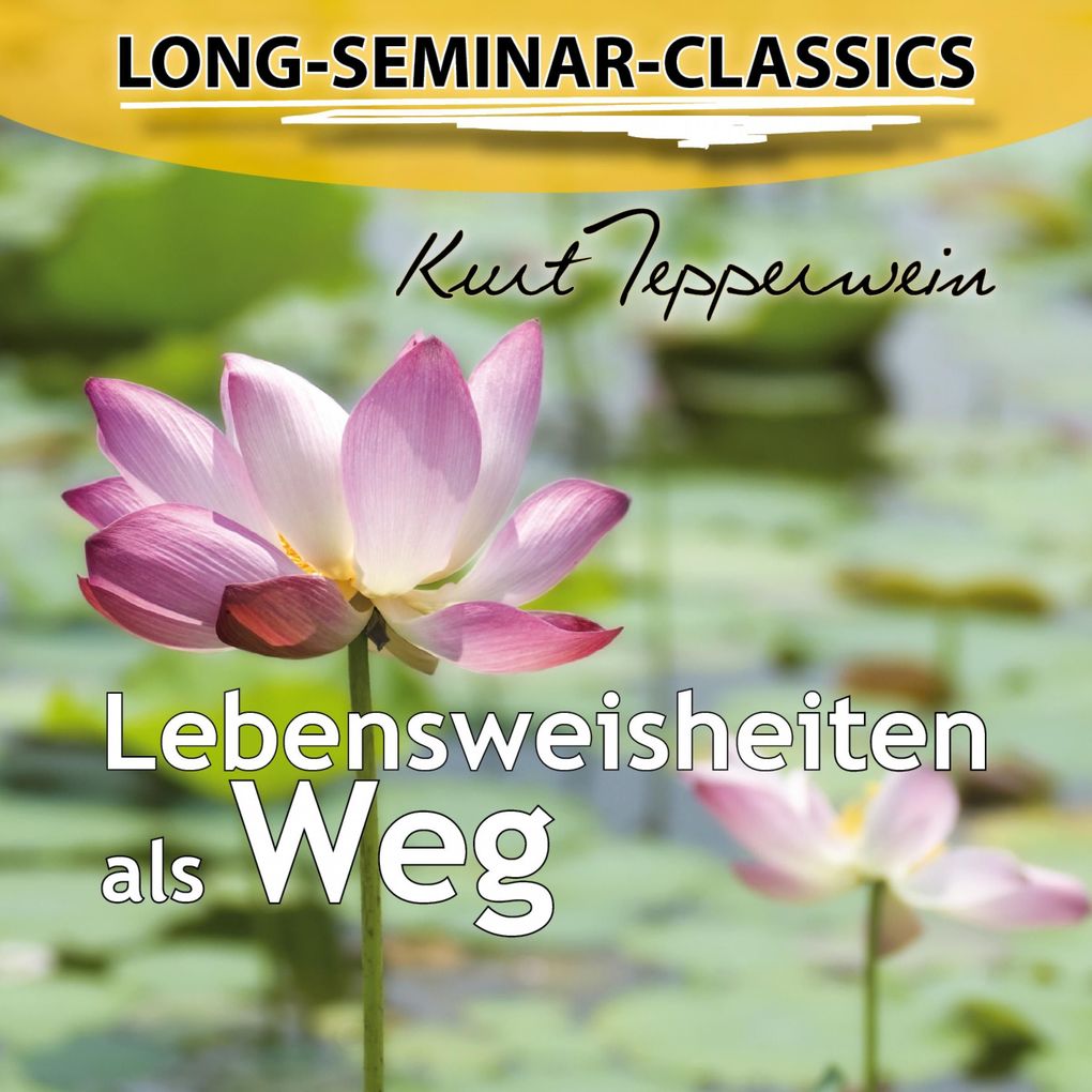 Produktbild: Long-Seminar-Classics - Lebensweisheiten als Weg