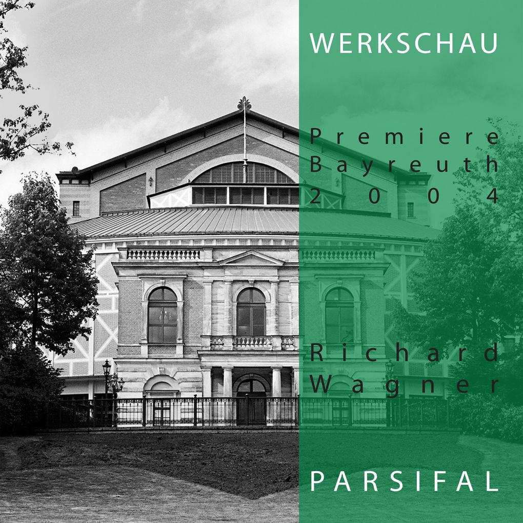 Produktbild: Richard Wagner: Parsifal - Werkschau Bayreuth 2004