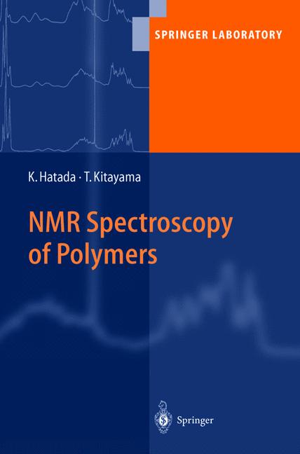 Weitere Ansicht: NMR Spectroscopy of Polymers | Koichi Hatada, Tatsuki Kitayama