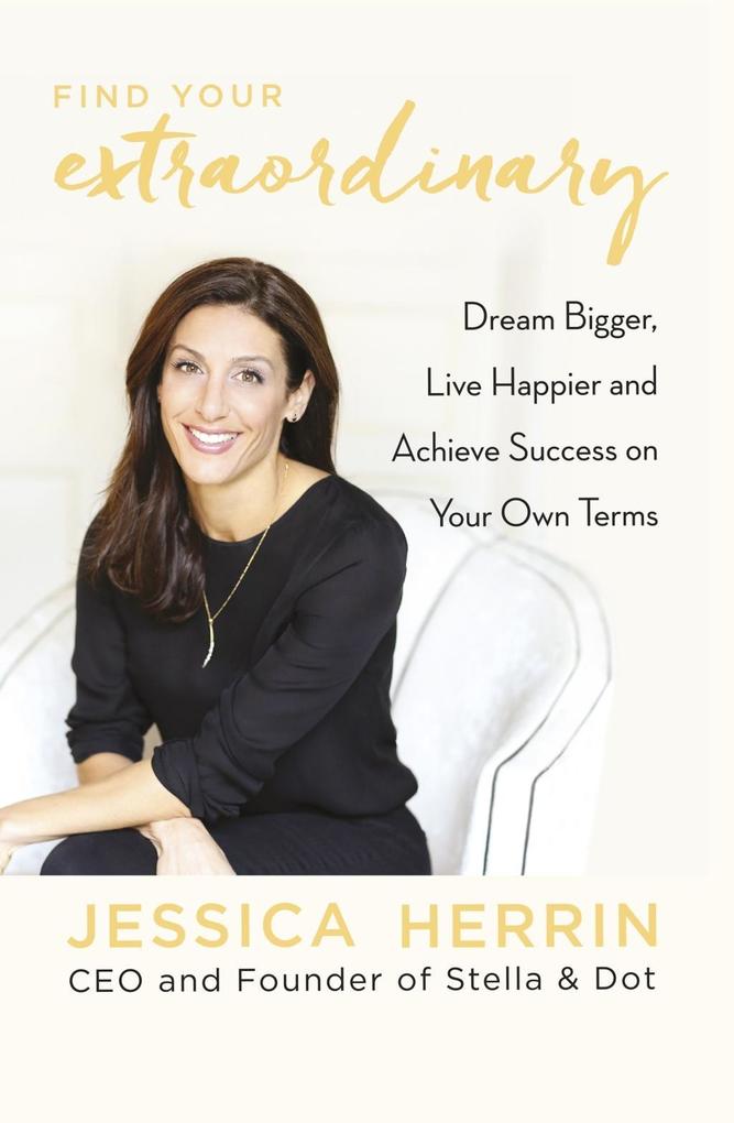 Produktbild: Find Your Extraordinary | Jessica Herrin