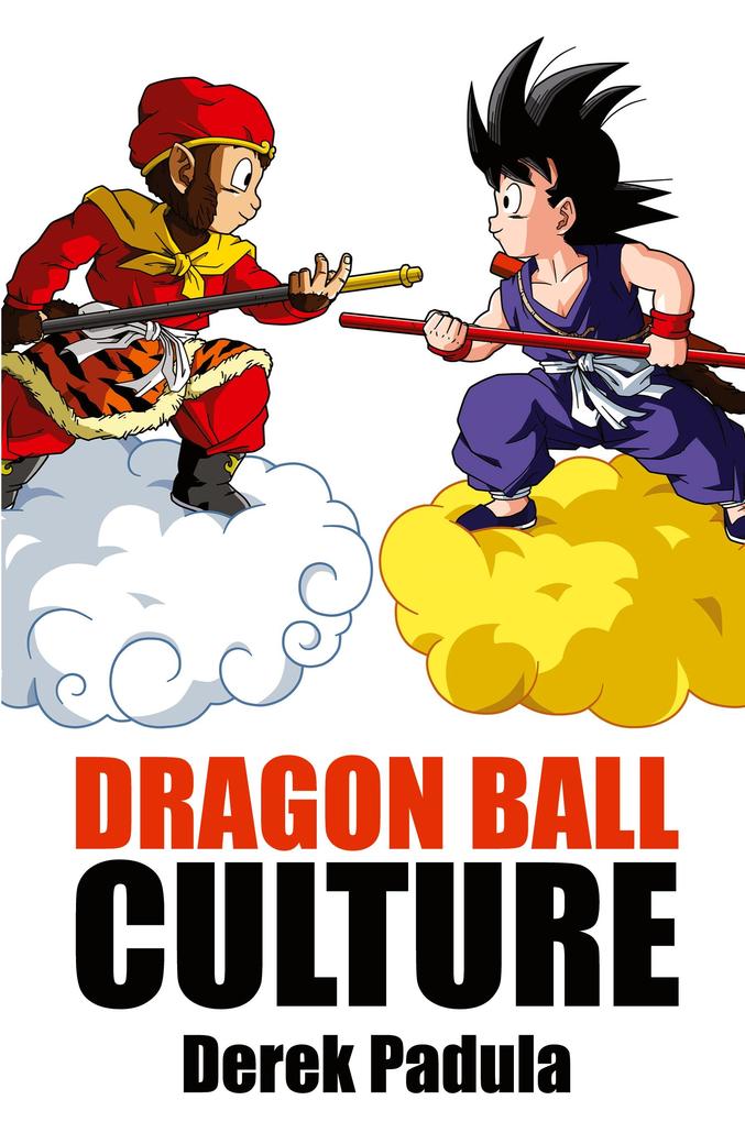 Produktbild: Dragon Ball Culture Volume 1 | Derek Padula